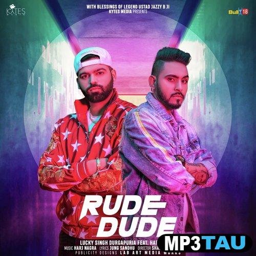Rude-Dude Lucky Singh Durgapuria mp3 song lyrics